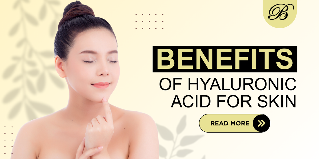 Hyaluronic Acid for Skin: Benefits and How to Use It